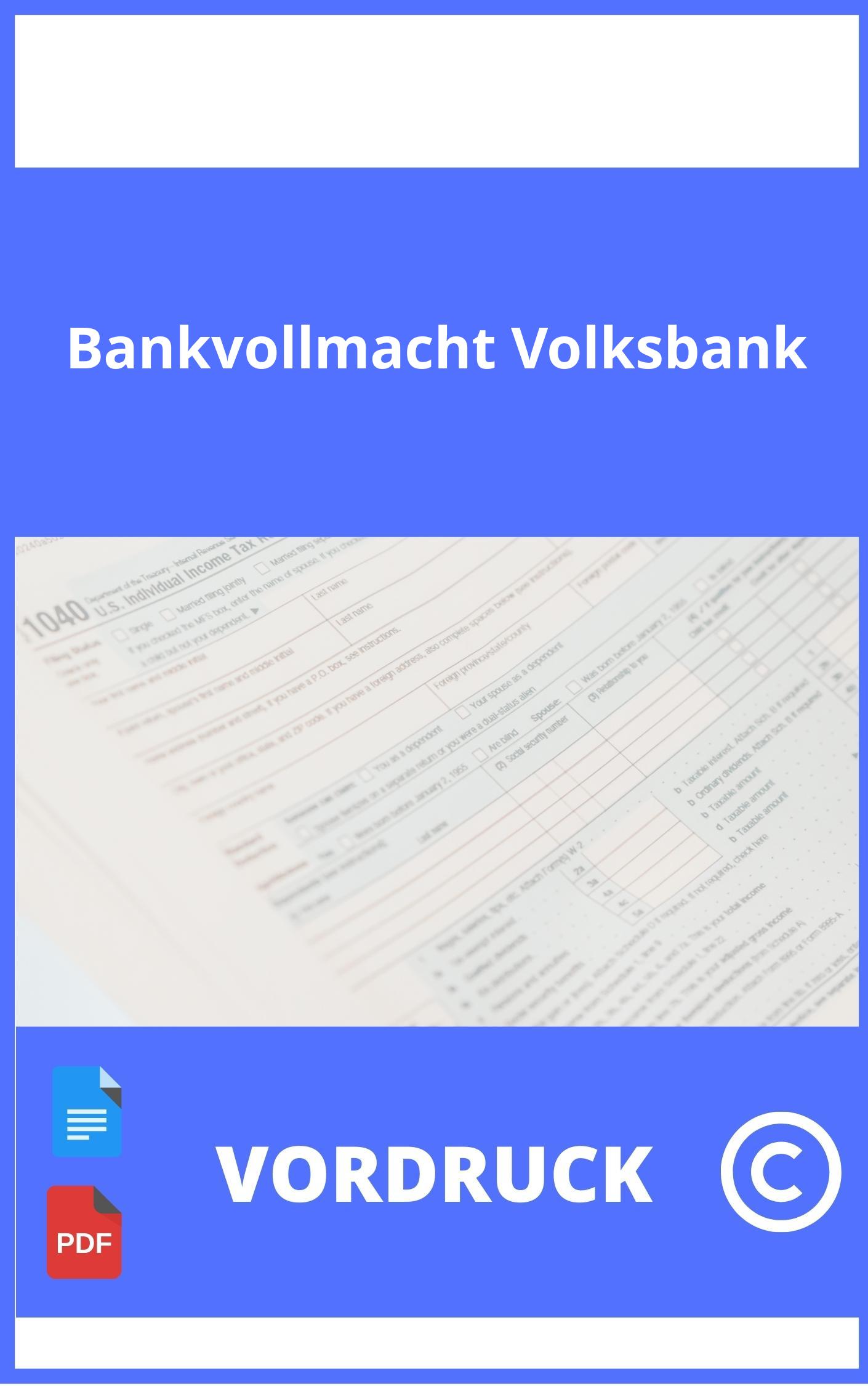 Bankvollmacht Volksbank Vordruck